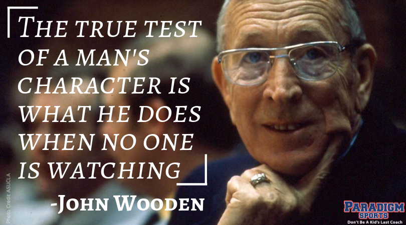 john wooden character quotes